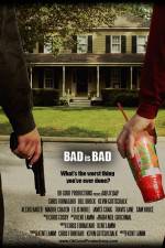 Watch Bad Is Bad Putlocker