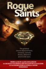 Watch Rogue Saints Putlocker