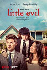 Watch Little Evil Putlocker
