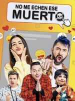 Watch No Me Echen Ese Muerto (Dead Serious) Putlocker