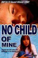 Watch No Child of Mine Putlocker