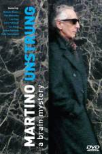 Watch Martino Unstrung Putlocker