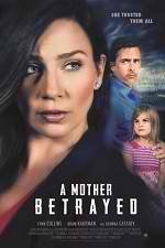 Watch A Mother Betrayed Putlocker