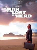 Watch The Man Who Lost His Head Putlocker