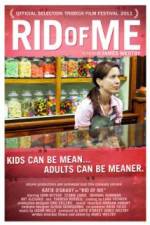 Watch Rid of Me Putlocker