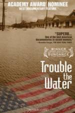 Watch Trouble the Water Putlocker