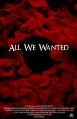 Watch All We Wanted Putlocker