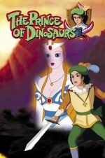 Watch The Prince of the Dinosaurs Putlocker