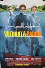 Watch Without a Paddle Putlocker
