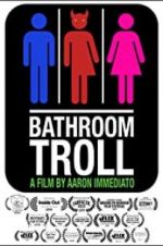 Watch Bathroom Troll Putlocker