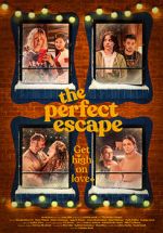 Watch The Perfect Escape Putlocker