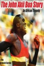 Watch The John Akii Bua Story An African Tragedy Putlocker
