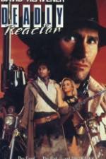 Watch Deadly Reactor Putlocker
