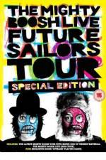 Watch The Mighty Boosh Live - Future Sailors Tour Putlocker