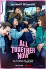Watch All Together Now Putlocker