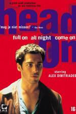 Watch Head On Putlocker