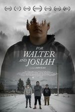 Watch For Walter and Josiah Putlocker