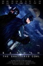 Watch Batman: The Shattered Cowl (Short 2016) Putlocker