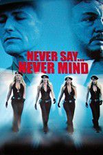 Watch Never Say Never Mind: The Swedish Bikini Team Putlocker