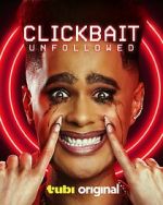 Watch Clickbait: Unfollowed Putlocker