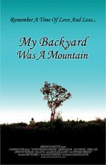 Watch My Backyard Was a Mountain (Short 2005) Putlocker