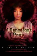 Watch A Dangerous Prey Putlocker