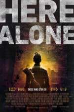 Watch Here Alone Putlocker
