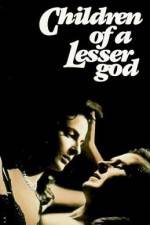 Watch Children of a Lesser God Putlocker