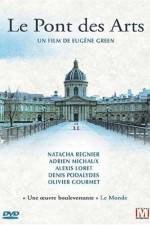 Watch Le pont des Arts Putlocker