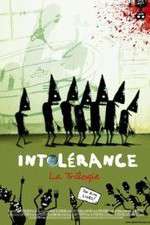 Watch Intolerance Putlocker