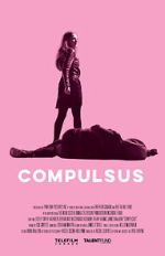 Watch Compulsus Putlocker