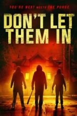 Watch Don\'t Let Them In Putlocker