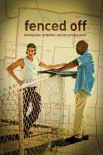 Watch Fenced Off Putlocker