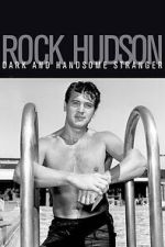 Watch Rock Hudson: Dark and Handsome Stranger Putlocker