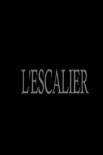 Watch L'escalier Putlocker