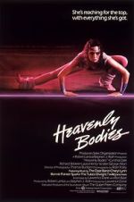 Watch Heavenly Bodies Putlocker