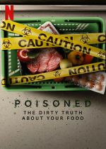 Watch Poisoned: The Dirty Truth About Your Food Putlocker