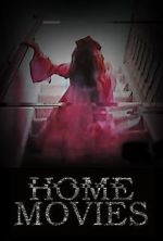 Watch Home Movies (Short 2020) Putlocker