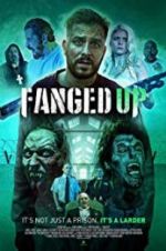 Watch Fanged Up Putlocker