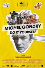 Watch Michel Gondry: Do it Yourself! Putlocker