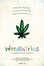 Watch Weediatrics: A Covert Medical Mission Putlocker