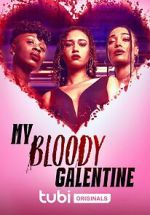 Watch My Bloody Galentine Putlocker