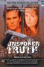 Watch The Unspoken Truth Putlocker