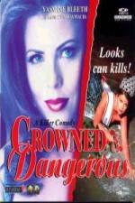 Watch Crowned and Dangerous Putlocker