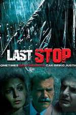Watch The Last Stop Putlocker