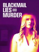 Watch Blackmail, Lies and Murder Putlocker