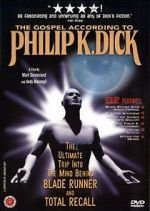 Watch The Gospel According to Philip K. Dick Putlocker