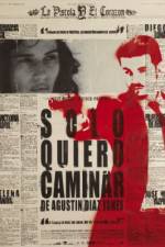 Watch Solo quiero caminar Putlocker
