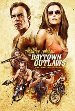 Watch The Baytown Outlaws Putlocker