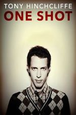 Watch Tony Hinchcliffe: One Shot (TV Special 2016) Putlocker